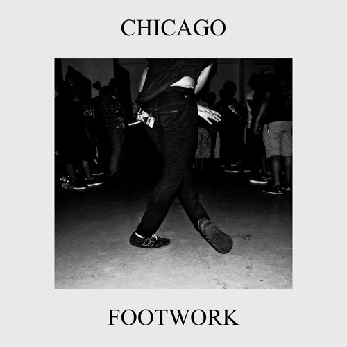 Chicago Footwork
