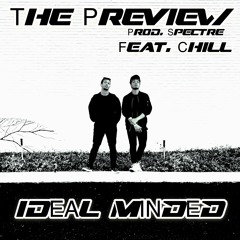 The Preview (feat. Chill)
