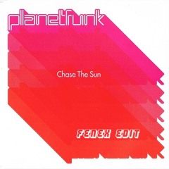 Chase The Sun (FENEX Edit)