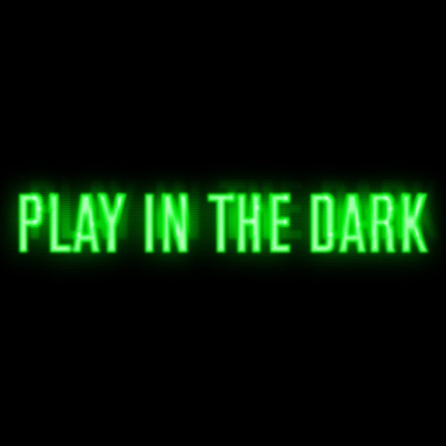 Play In The Dark - OUT NOW