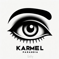 KARMEL - Paranoia (Extended Mix) [GUILTY RECORDS]