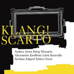 Klang! (Andrea Massaria, Alessandro Seravalle, Stefano Giust) _ Scarto (extract, 2025)
