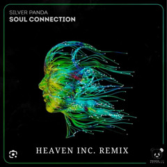 Silver Panda - Soul Connection ( Heaven INC. remix ) FREE DOWNLOAD