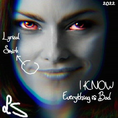 I Know everything is bad feat IPG1 / Dominiquefrench & Bruce Conover / Debra Buesking