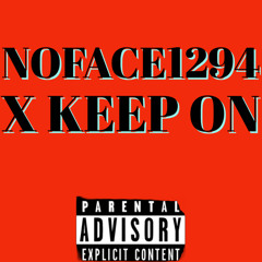Noface1294 - KEEP ON