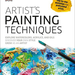 [DOWNLOAD] EBOOK 🗂️ Artist's Painting Techniques: Explore Watercolors, Acrylics, and