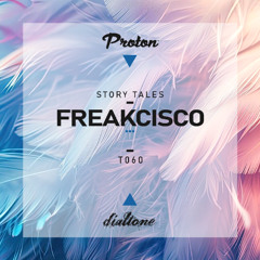 Story Tales @ProtonRadio // Tale 60 - Freakcisco