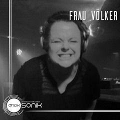 [DHRK SONIK RADIO] - PODCAST 01 FEBRUARY 2021 - FRAU VÖLKER
