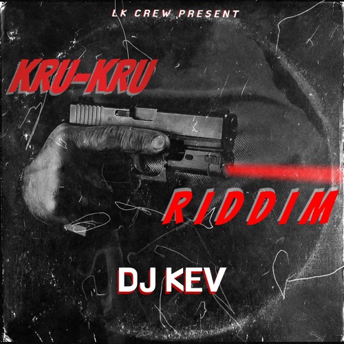 Kru-Kru Riddim(Extrait)by DJ KEV