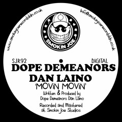 Dope Demeanors & Dan Laino - Movin - Movin