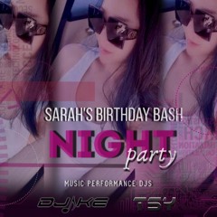 Sarah's Birthday Bash Party 10.07.20 - DJ KE Mix
