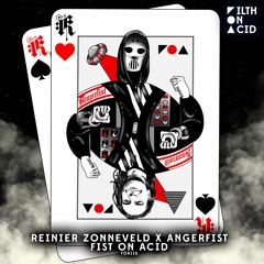 Reinier Zonneveld x Angerfist - Fist On Acid (Techno Mix)