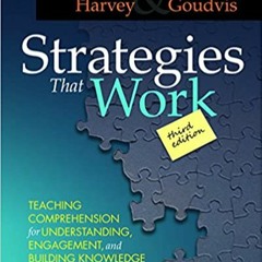 Books ✔️ Download Strategies That Work, 3rd edition: Teaching Comprehension for Engagement, Understa