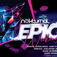 Nokturnal Epic Weekend - Filthy Kitten
