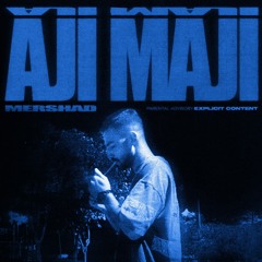 Aji Maji [Prod. Jaavid]