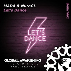 MADA & NuroGL - Lets Dance