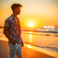 Bas - Dans met mij