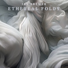 Ethereal Folds