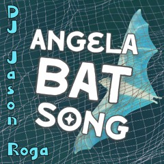 Angela Bat Song