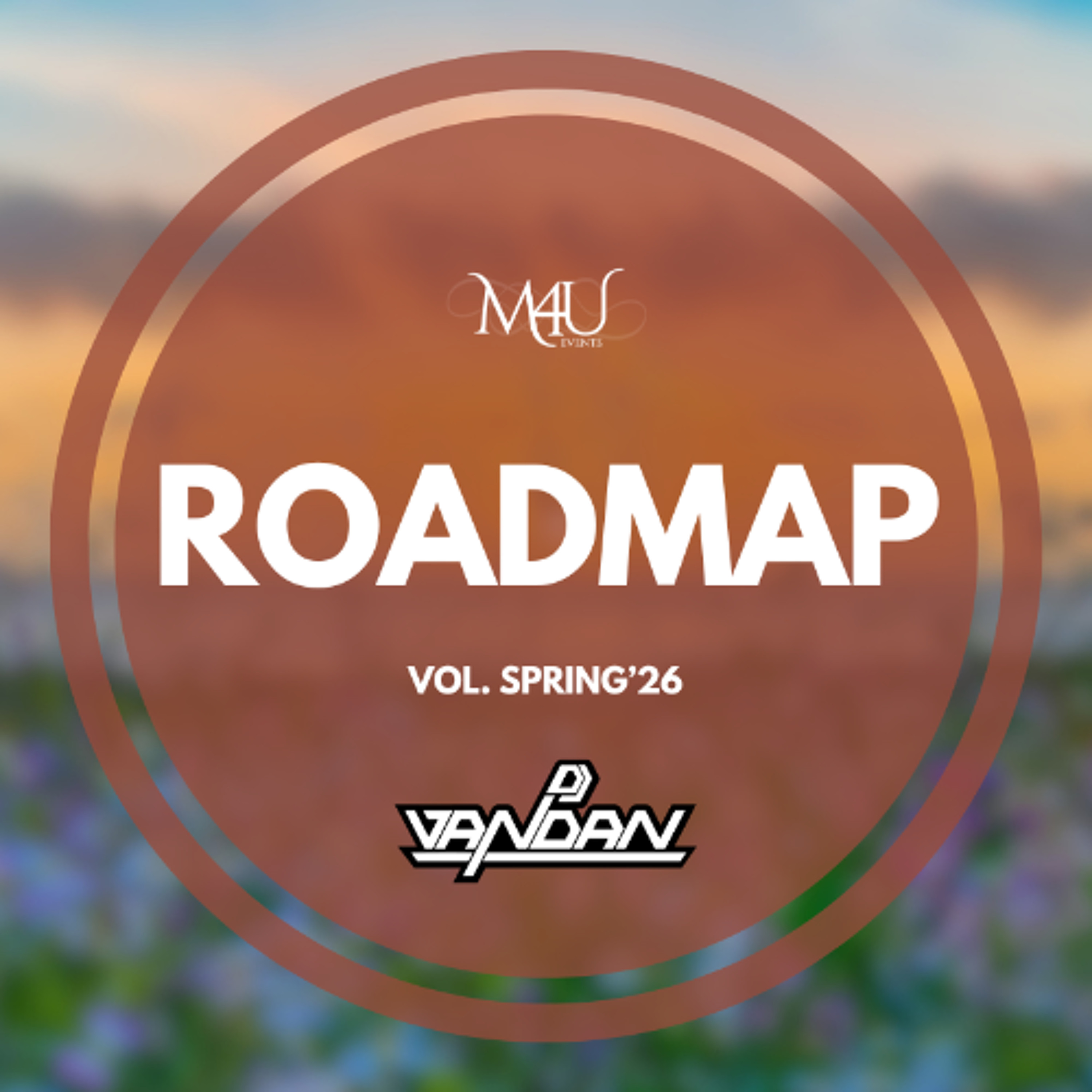Roadmap (Vol. Spring ’26) - DJ Vandan