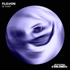 [FF048] Flo.Von - Is That