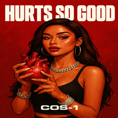 Hurts So Good