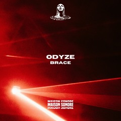 Odyze - Brace