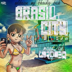 BRASIL CITY ( My happy birthday) DJ CORDOBA