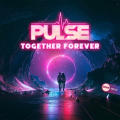 Dj Pulse - Together Forever