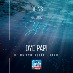Oye Papi - Jdeins / Soulistikal (Perro Mordaz - Berito Bronik)