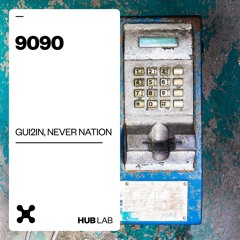 GUI2IN, Never Nation - 9090 (Extended Mix)