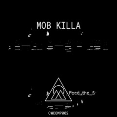 Mob Killa - Feed The Sultan [CWCOMP002]