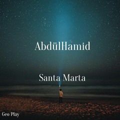 AbdülHamid - Santa Marta