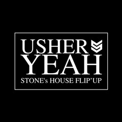 Usher - Yeah (STONE's HouseFlip'Up) [105 - 125 BPM]