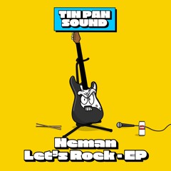Stream Tin Pan Sound | Listen to NEMAN - LETS ROCK EP (OUT NOW) playlist  online for free on SoundCloud