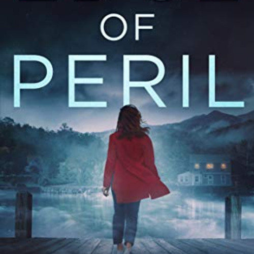 [Read] EPUB 💚 Edge of Peril (Fog Lake Suspense Book 1) by  Christy Barritt PDF EBOOK