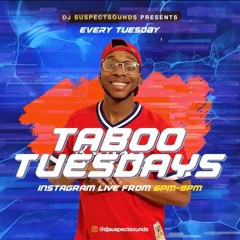 Sound Series Presents: Taboo Tuesdays 6/7/2023