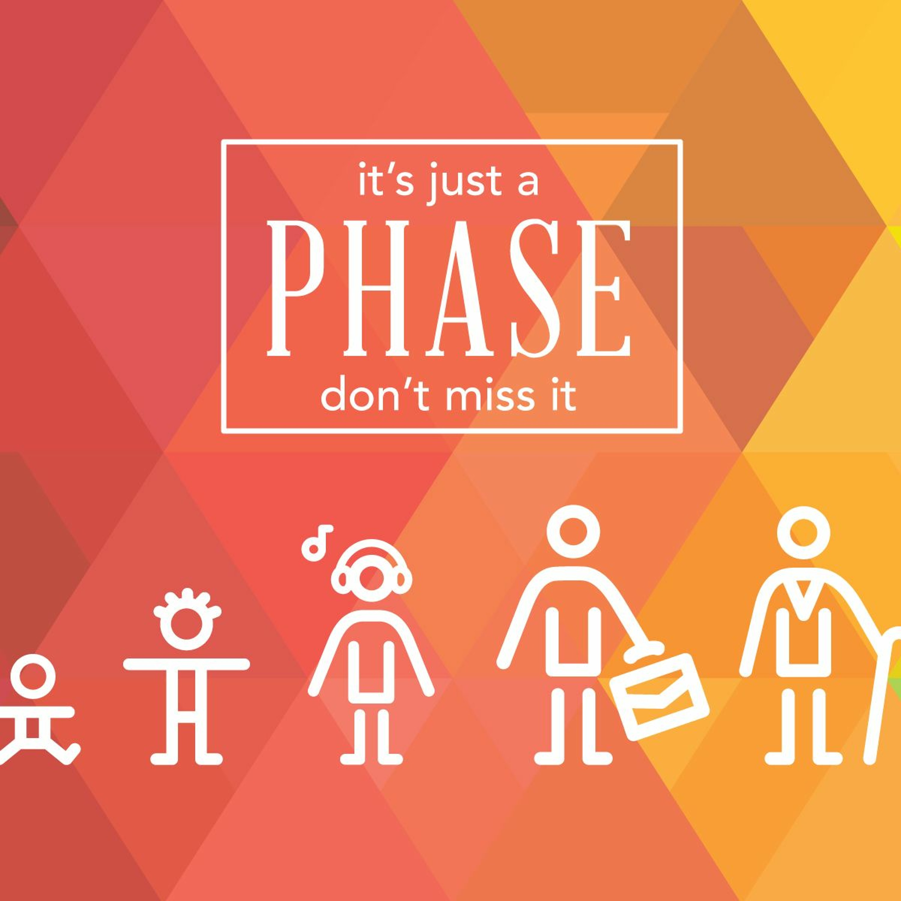 Parenting | It's Just A Phase | Adam Proffitt