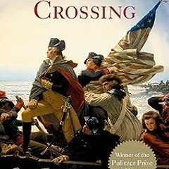 Washington's Crossing (Pivotal Moments in American History) BY David Hackett Fischer (Author) *
