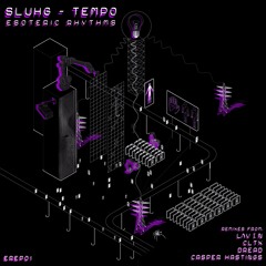 Sluhg - Tempo (L Ʌ V Σ N Remix)