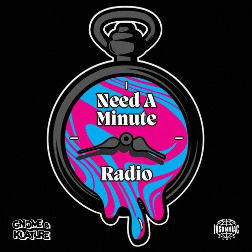 Need a Minute Radio - Ep 3 - Gnome & Klature