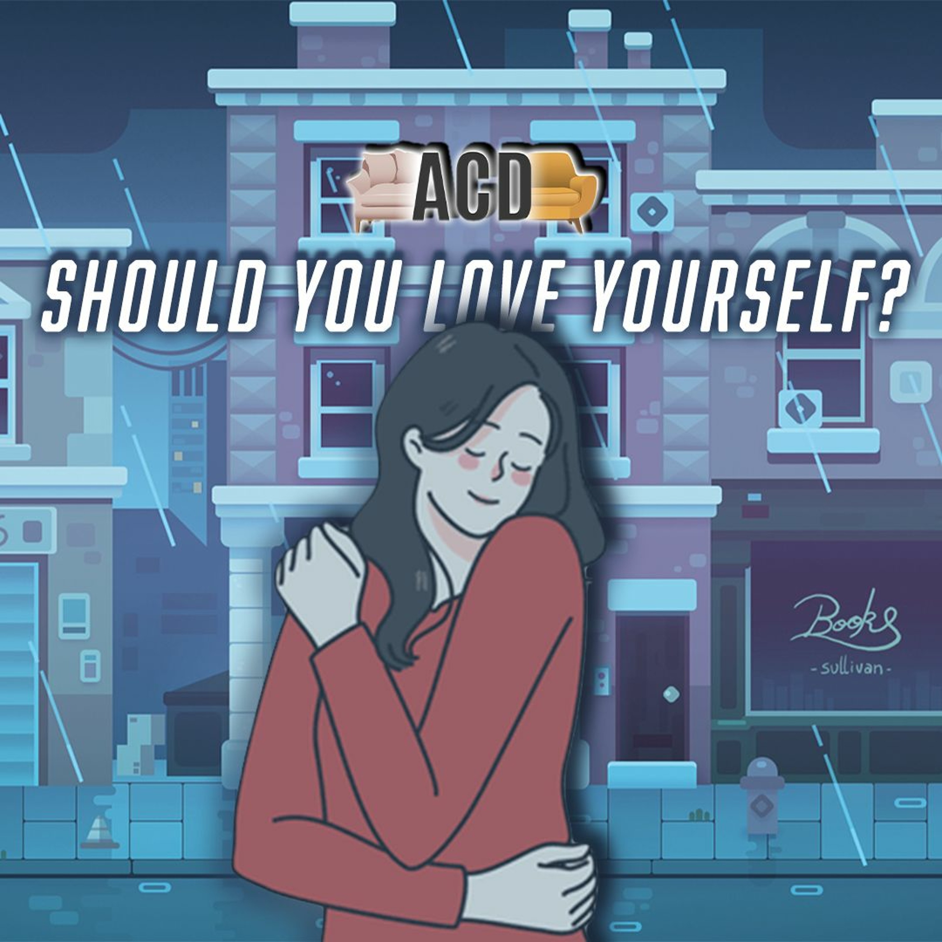Should you love yourself?