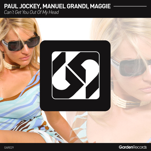 Paul Jockey, Manuel Grandi, Maggie - Can't Get You Out Of My Head