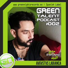 💚 GREEN TALENT #002 | AVGVSTVS LABIANCA | EXclusive on GNRadio 📻🤪