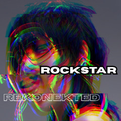 ROCKSTAR [reKONEKTED]