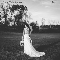 From I do To forever