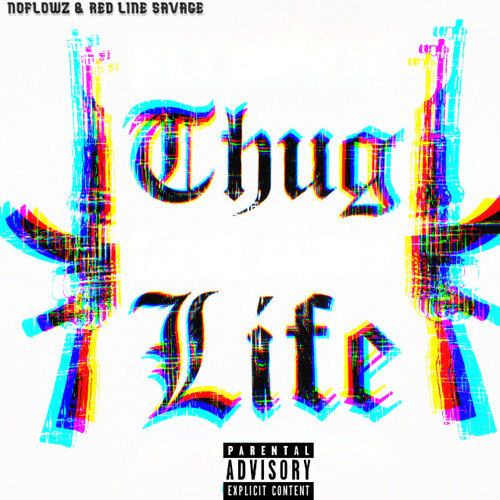 THUG LIFE (feat. Red Line Savage) [Prod. Waveyy Beats]