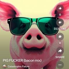 pig-fucker-(bacon-mix).mp3