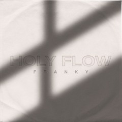 Holy Flow