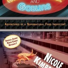 Read/Download Grilled Cheese and Goblins: Adventures of a Supernatural Food Inspector! BY : Nic